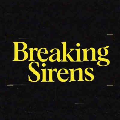 Breaking Sirens