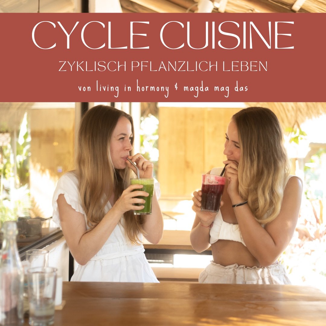 CYCLE CUISINE - ZYKLISCH PFLANZLICH LEBEN