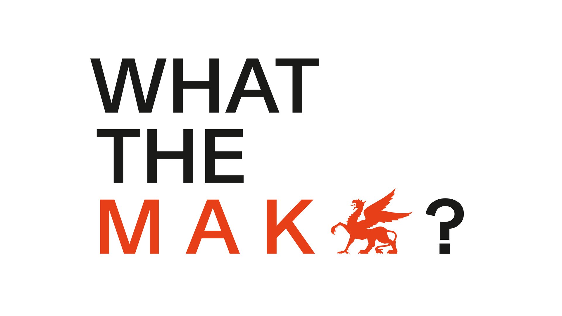 Titelbild zu What The MAK