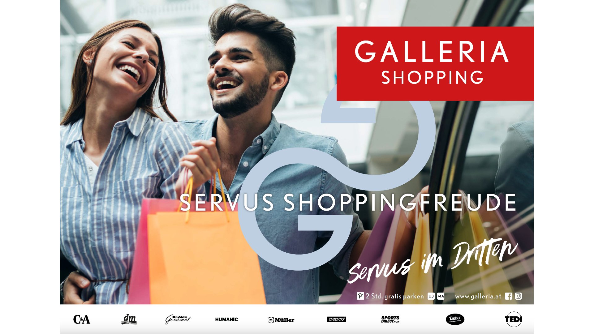 GALLERIA Shopping - Servus im Dritten