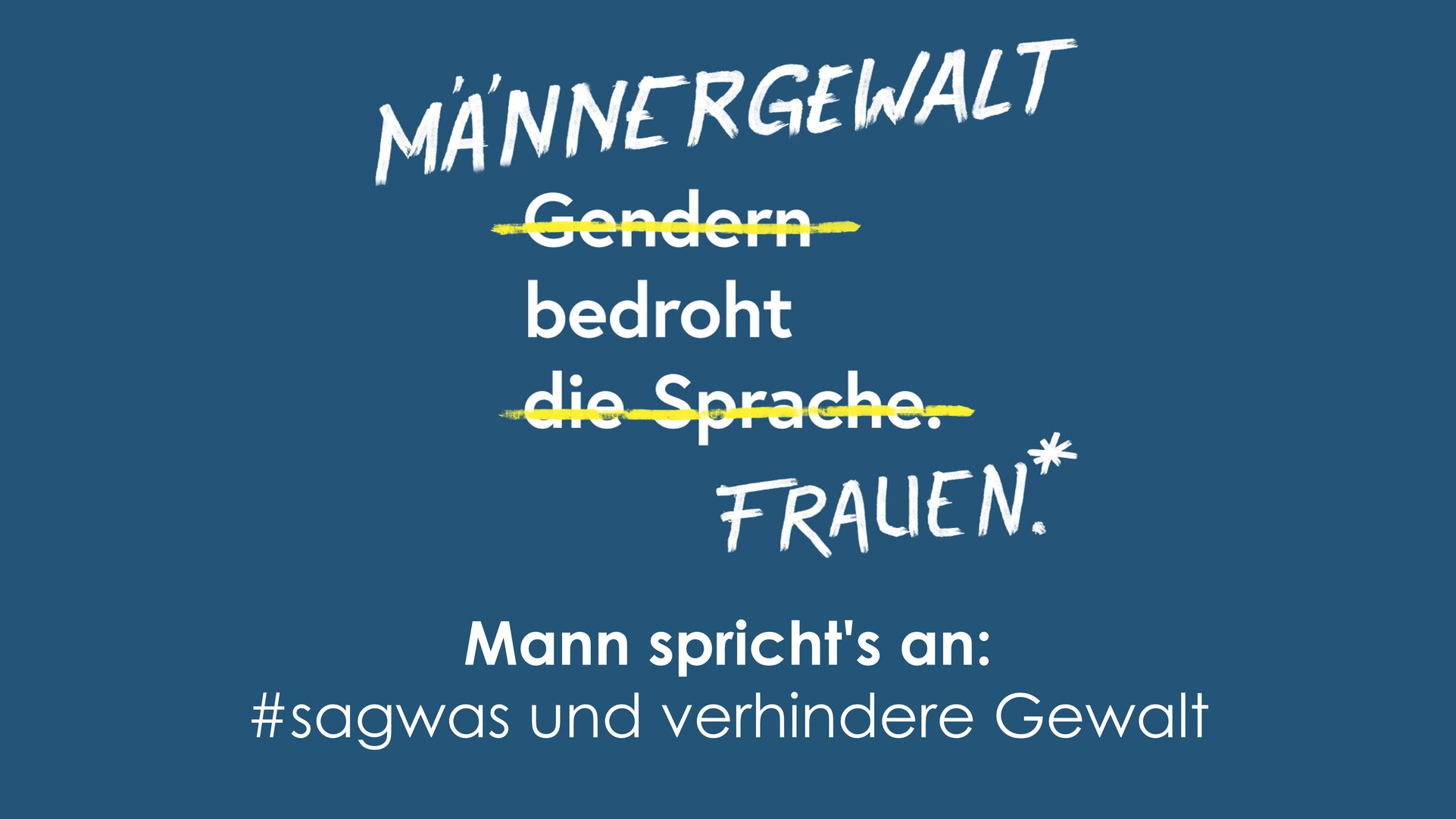 Mann spricht's an: #sagwas und verhindere Gewalt.