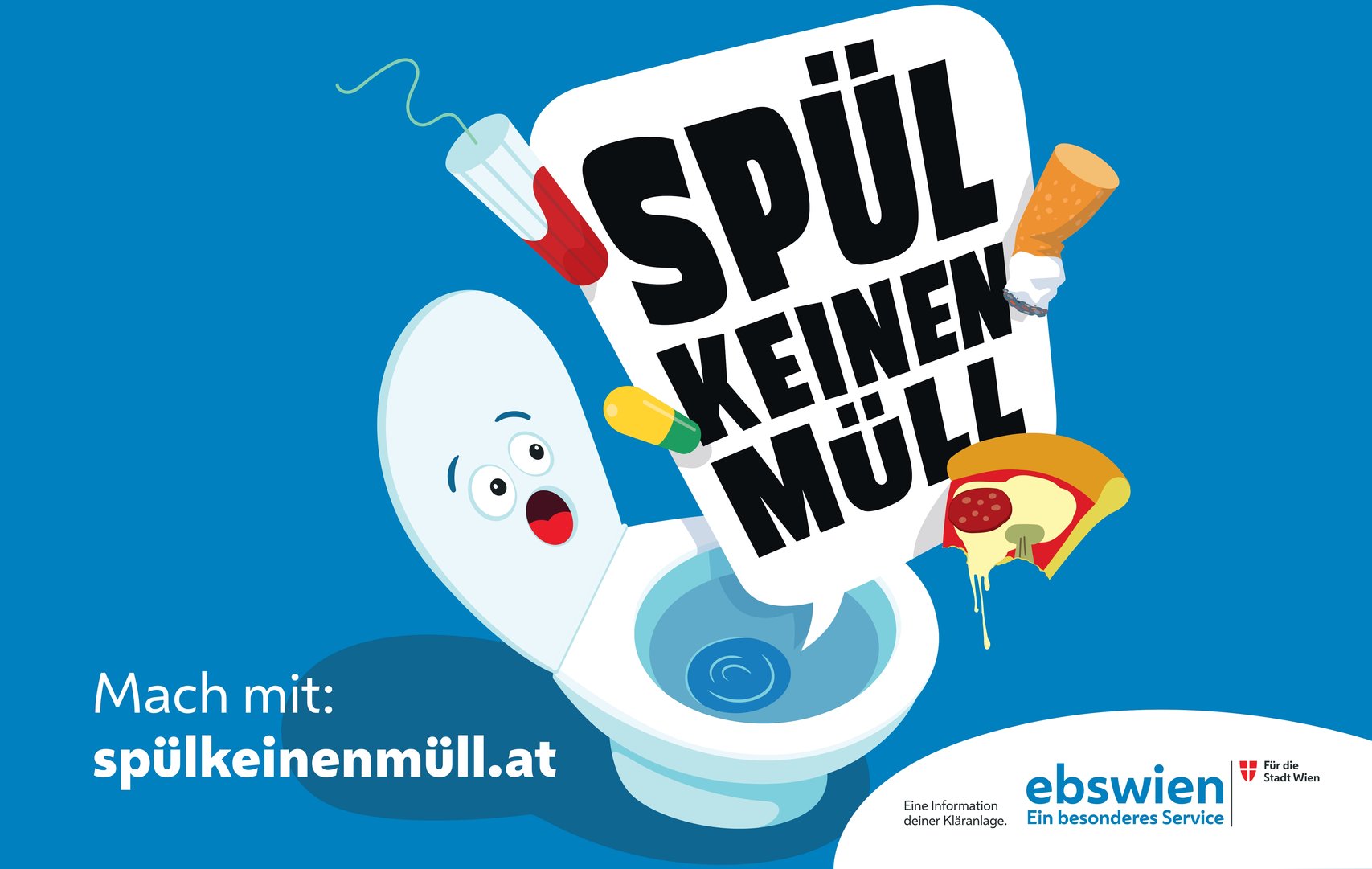 Spül keinen Müll
