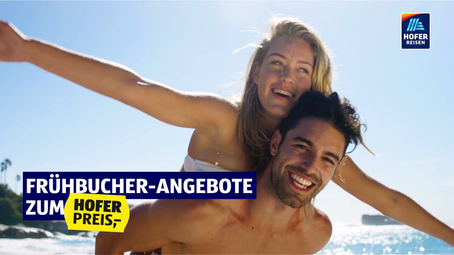 HOFER REISEN Frühbucher Kampagne TV Spot